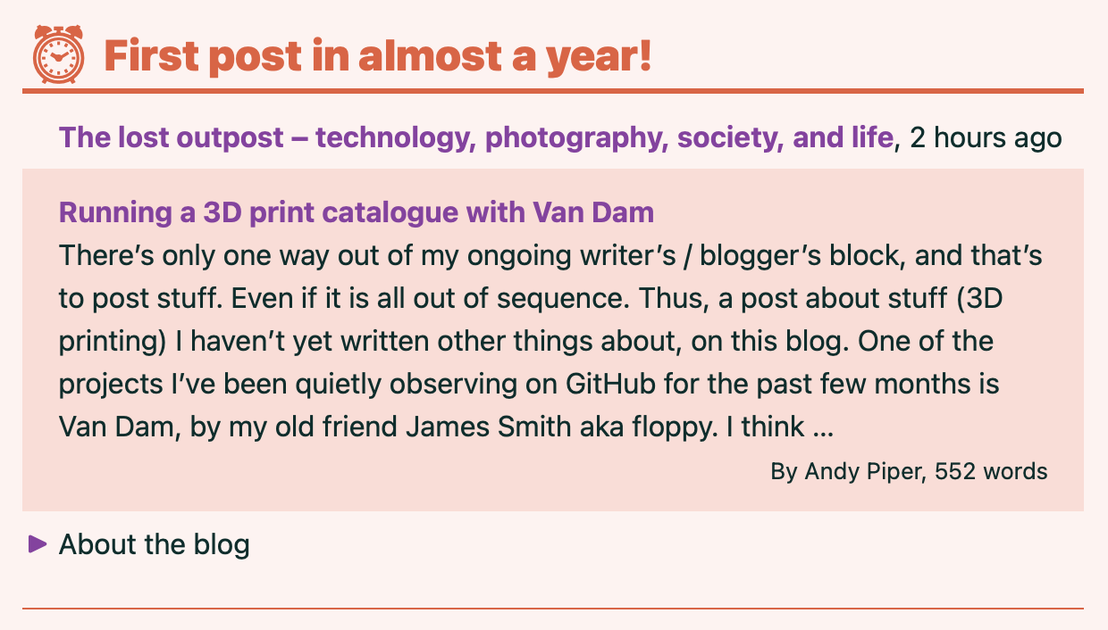 A screenshot of part of the home page with the headline "First post in almost a year!" The blog is "The lost output" and the post shown is titled "Running a 3D print catalogue with Van Dam" by Andy Piper.